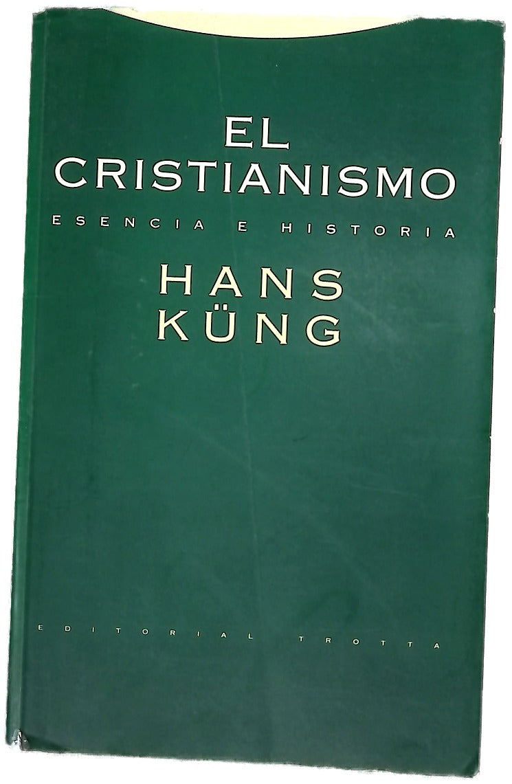 El cristianismo esencia e historia