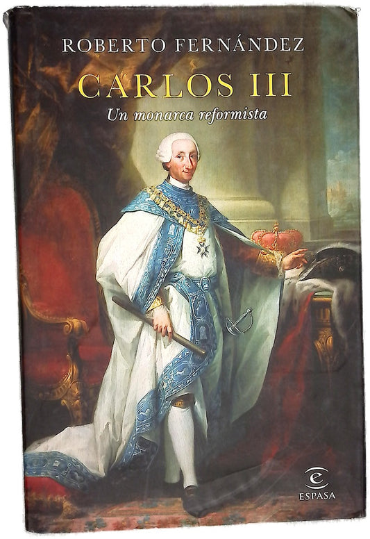 Carlos III : un monarca reformista