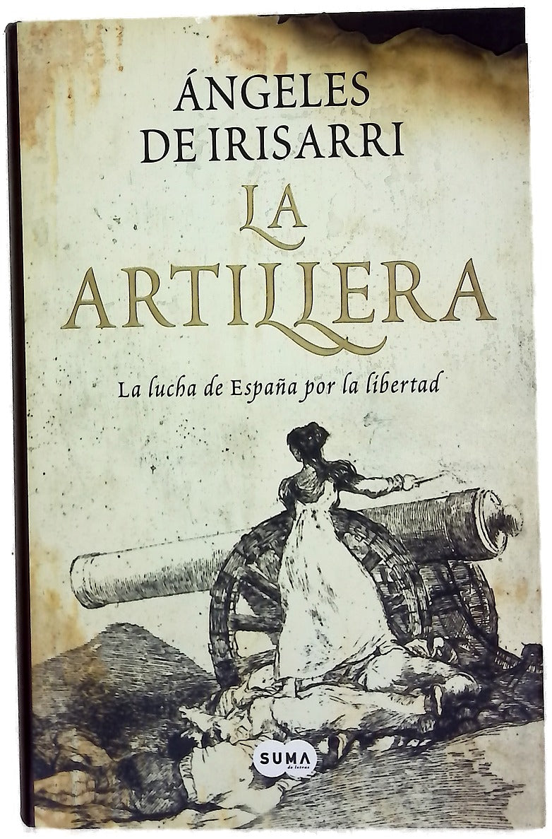 La artillera la lucha de España por la libertad