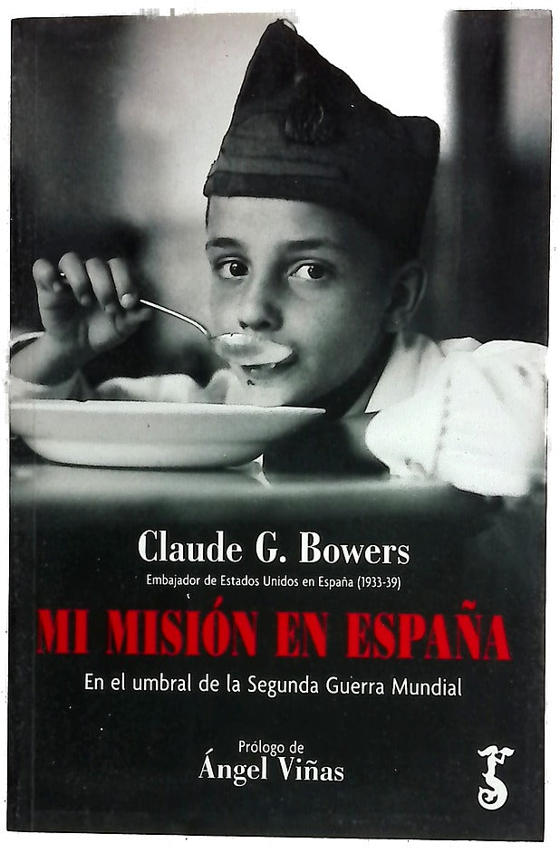 Mi misión en España : en el umbral de la Segunda Guerra Mundial