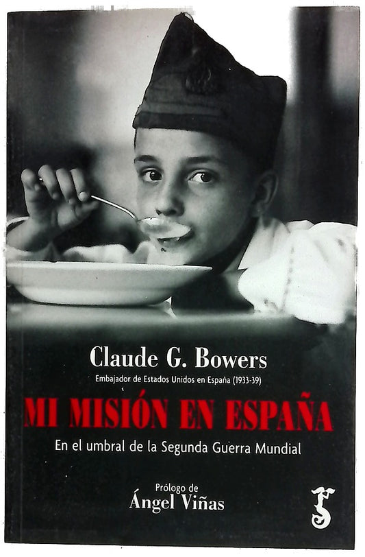 Mi misión en España : en el umbral de la Segunda Guerra Mundial