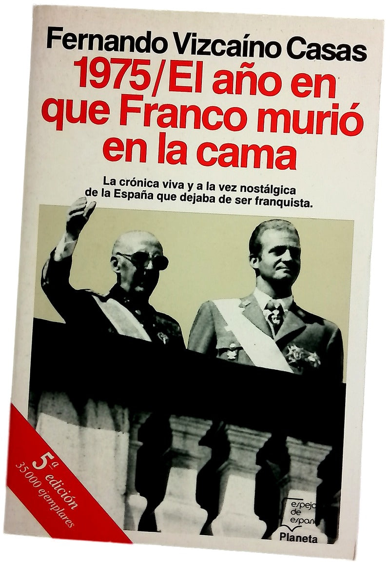 1975, el año en que Franco murió en la cama
