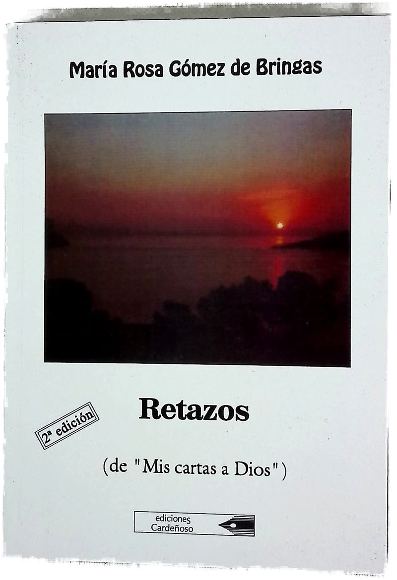 Retazos (de "Mis cartas a Dios")