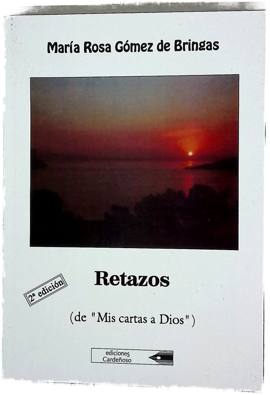 Retazos (de "Mis cartas a Dios")