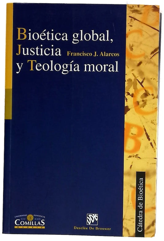 Bioética global, justicia y teología moral