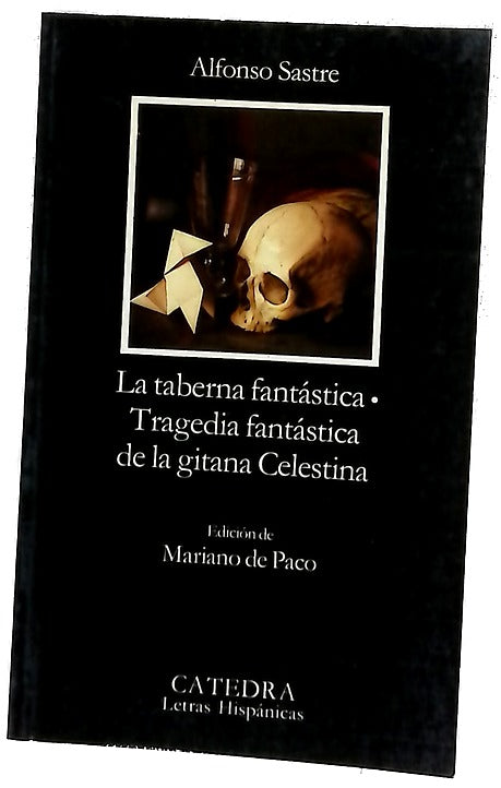 La taberna fantástica ; Tragedia fantástica de la gitana Celestina