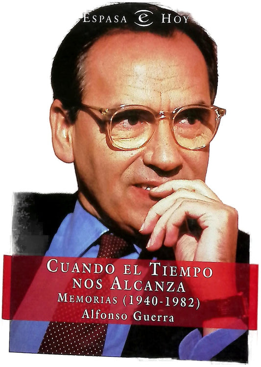 Cuando el tiempo nos alcanza memorias (1940-1982)