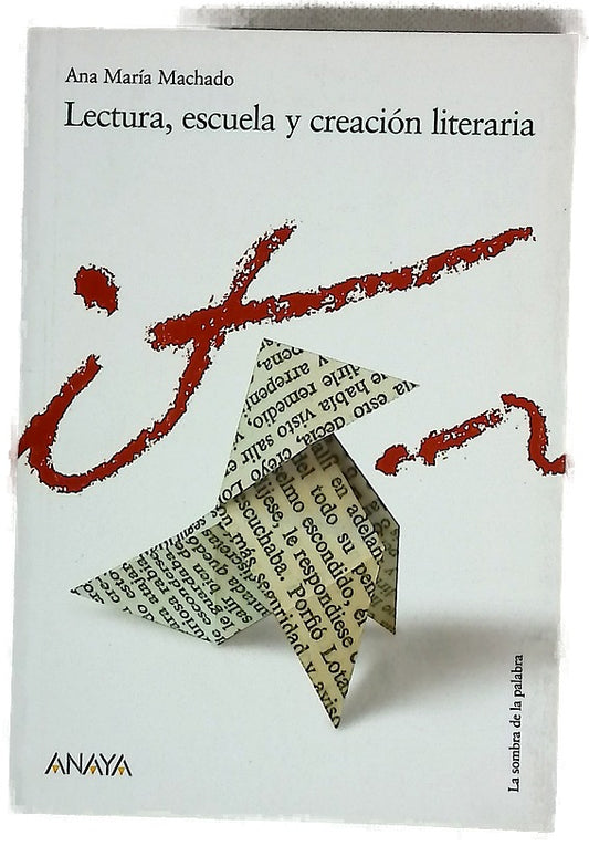 Lectura, escuela y creación literaria