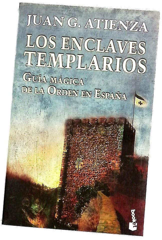 Los enclaves templarios guía mágica de la orden en España