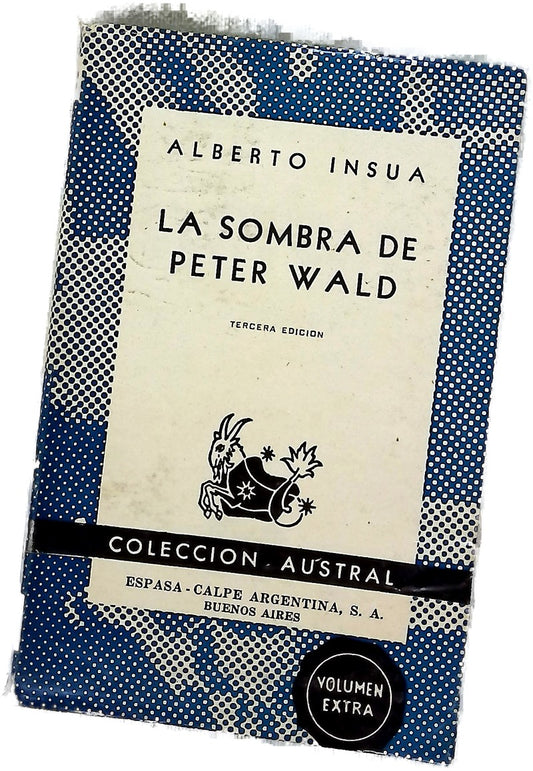 La sombra de Peter Wald segunda parte de "El negro que tenia el alma blanca"