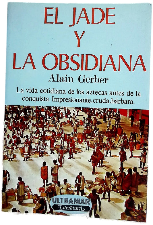 El jade y la obsidiana