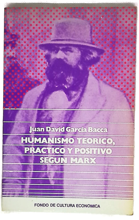 Humanismo teórico, práctico y positivo según Marx