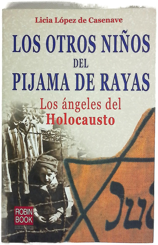 Los otros niños del pijama de rayas los ángeles del holocausto