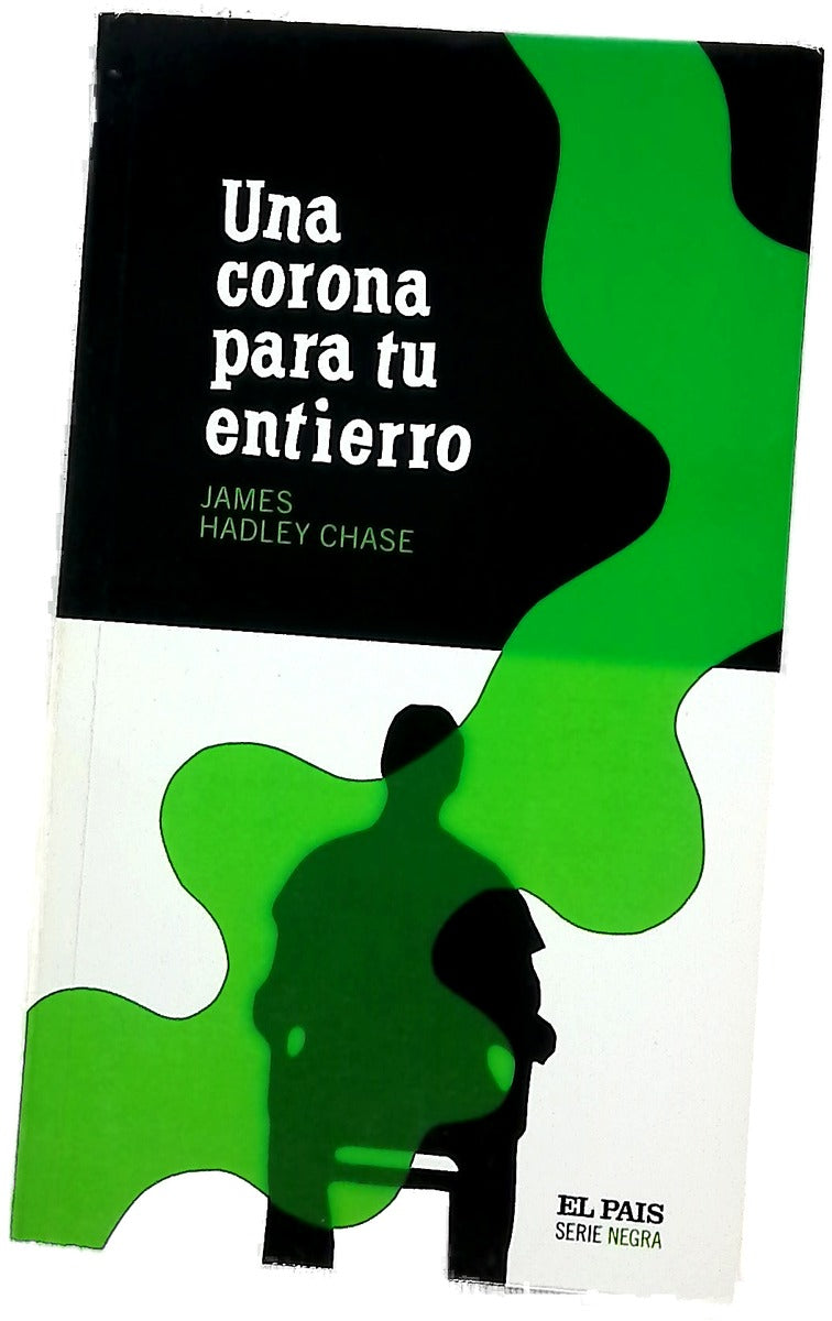 Una corona para tu entierro