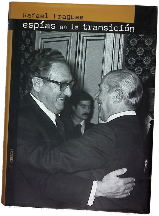 Espías en la Transición secretos políticos de la España contemporánea