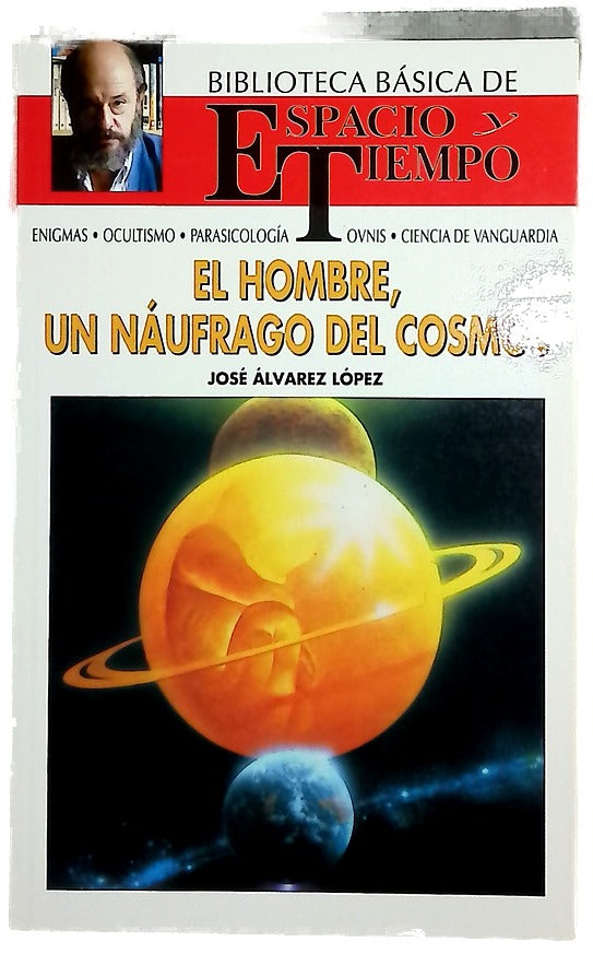 El hombre, un náufrago del cosmos