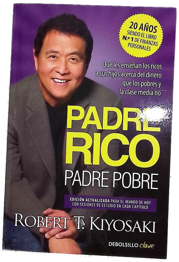 Padre rico, padre pobre : edición actualizada para el mundo de hoy con sesiones de estudio en cada capítulo