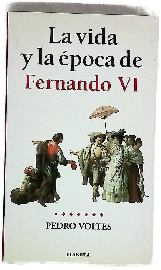 La vida y la época de Fernando VI