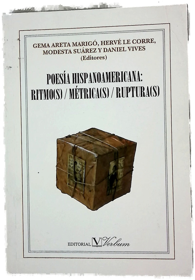Poesía hispanoamericana ritmo(s), métrica(s), ruptura(s)