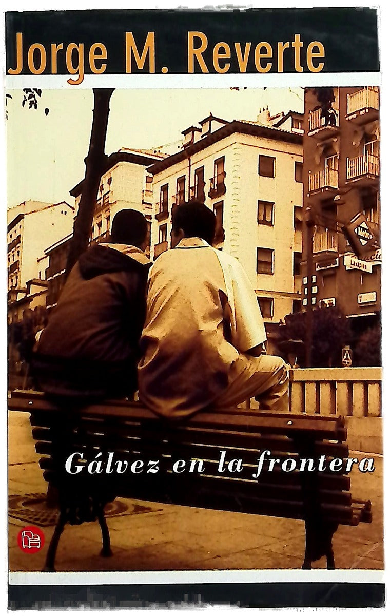 Gálvez en la frontera