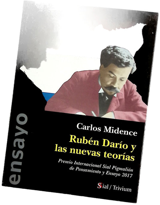 Rubén Darío y las nuevas teorías : una estética libertaria y descolonizadora