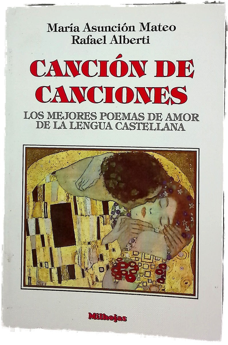 Canción de canciones : los mejores poemas de amor de la lengua castellana