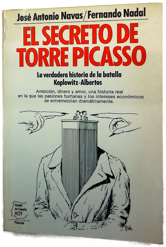 El secreto de Torre Picasso la verdadera historia de la batalla Koplowitz - Albertos