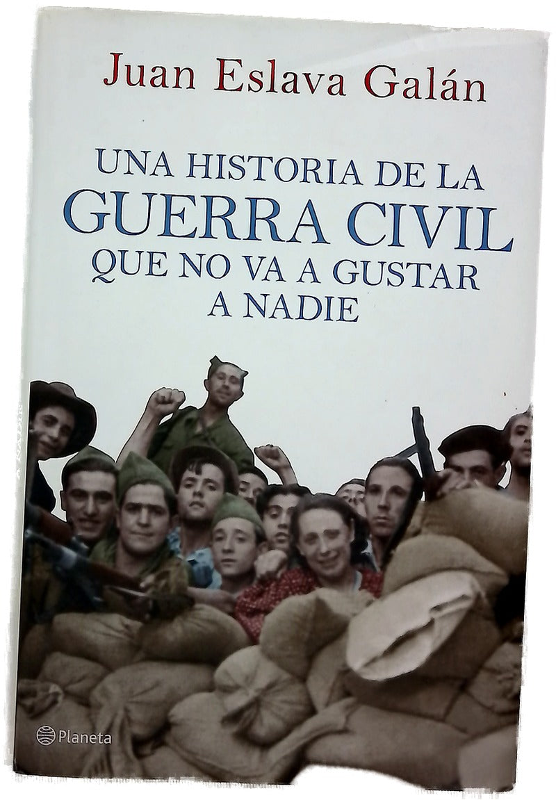 Una historia de la Guerra Civil que no va a gustar a nadie