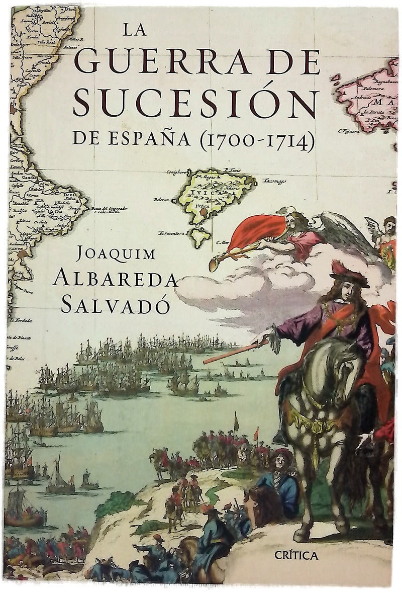 La Guerra de Sucesión de España (1700-1714)
