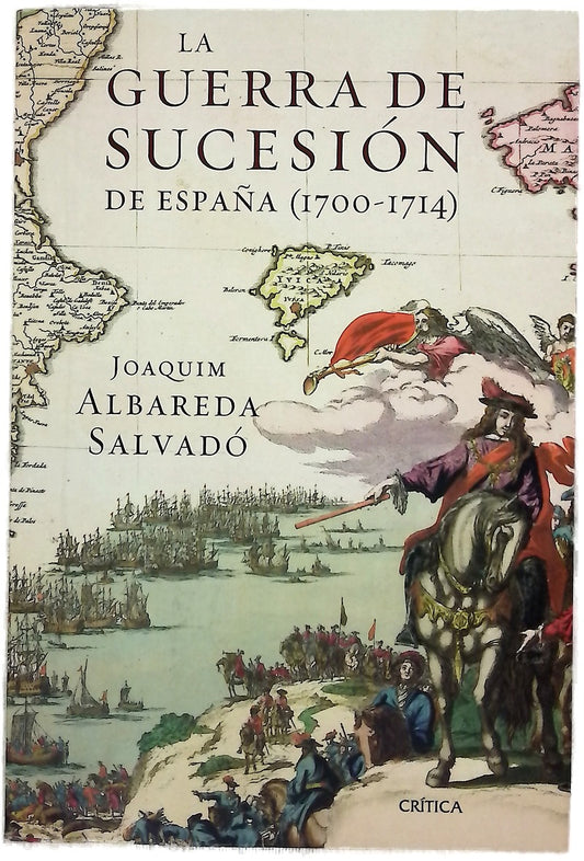 La Guerra de Sucesión de España (1700-1714)