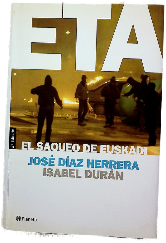 ETA, el saqueo de Euskadi