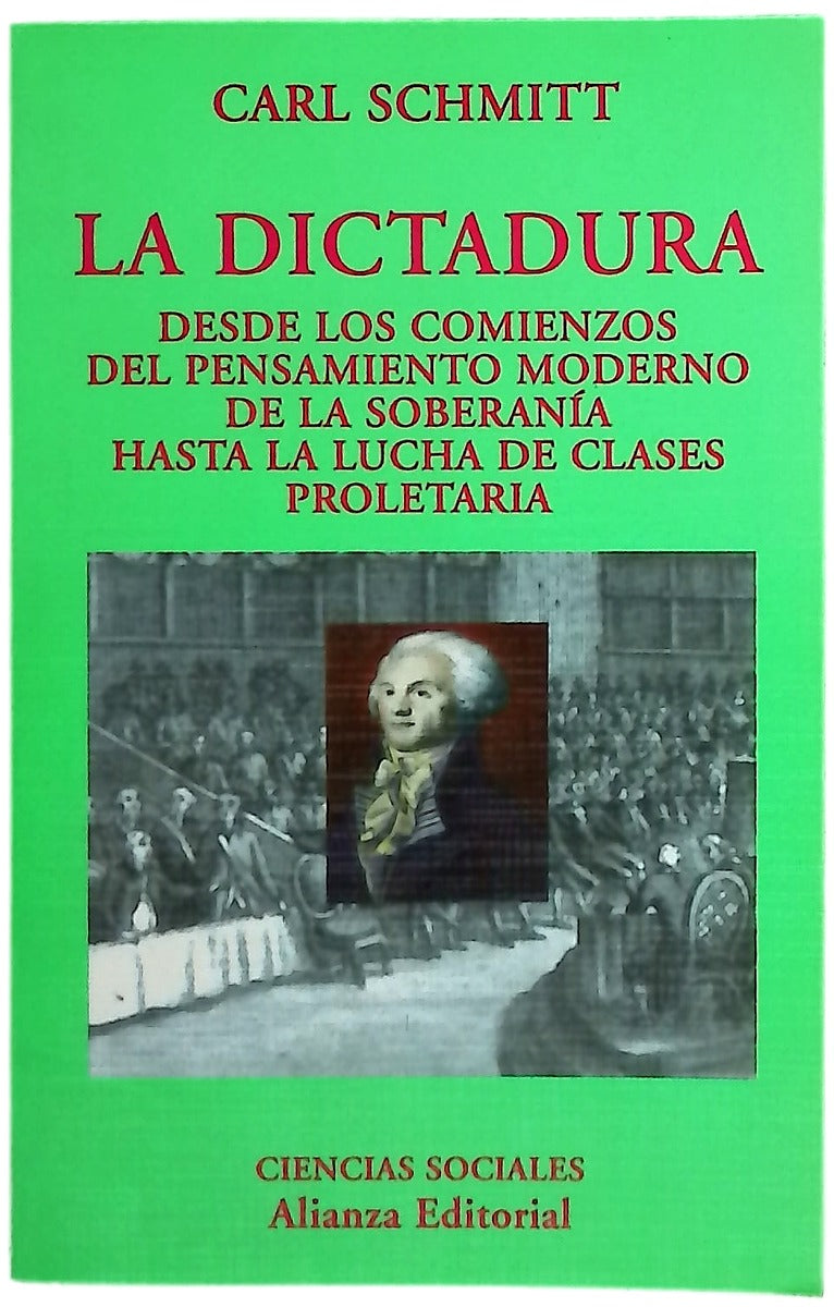 La dictadura desde los comienzos del pensamiento moderno de la soberanía hasta la lucha de clases proletaria