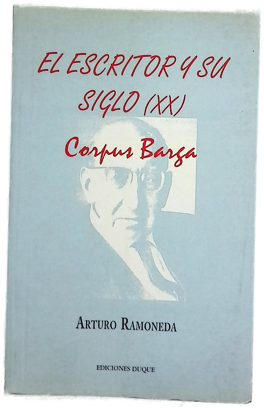 Corpus Barga, 1887-1975 el escritor y su siglo