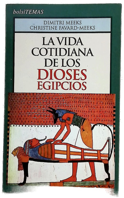 La vida cotidiana de los dioses egipcios