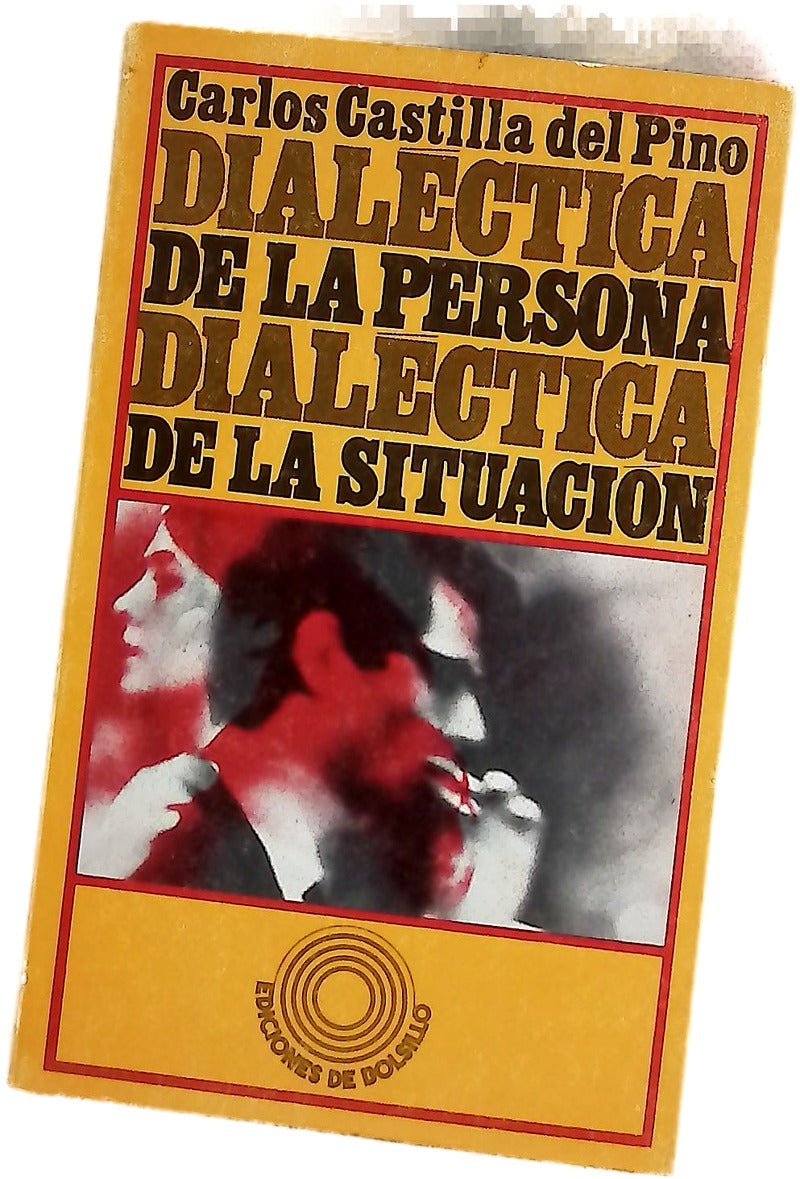 Dialéctica de la persona, dialéctica de la situación