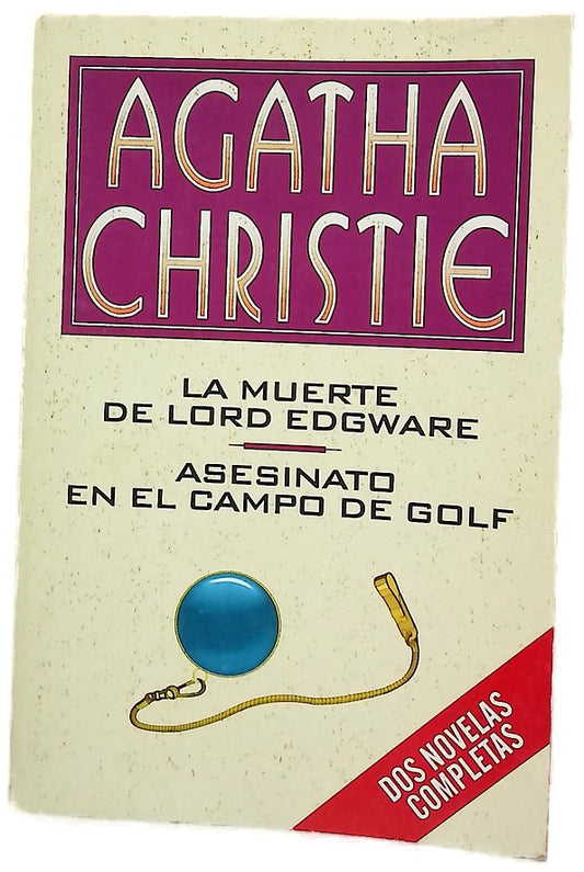 La muerte de lord Edgware ; Asesinato en el campo de golf
