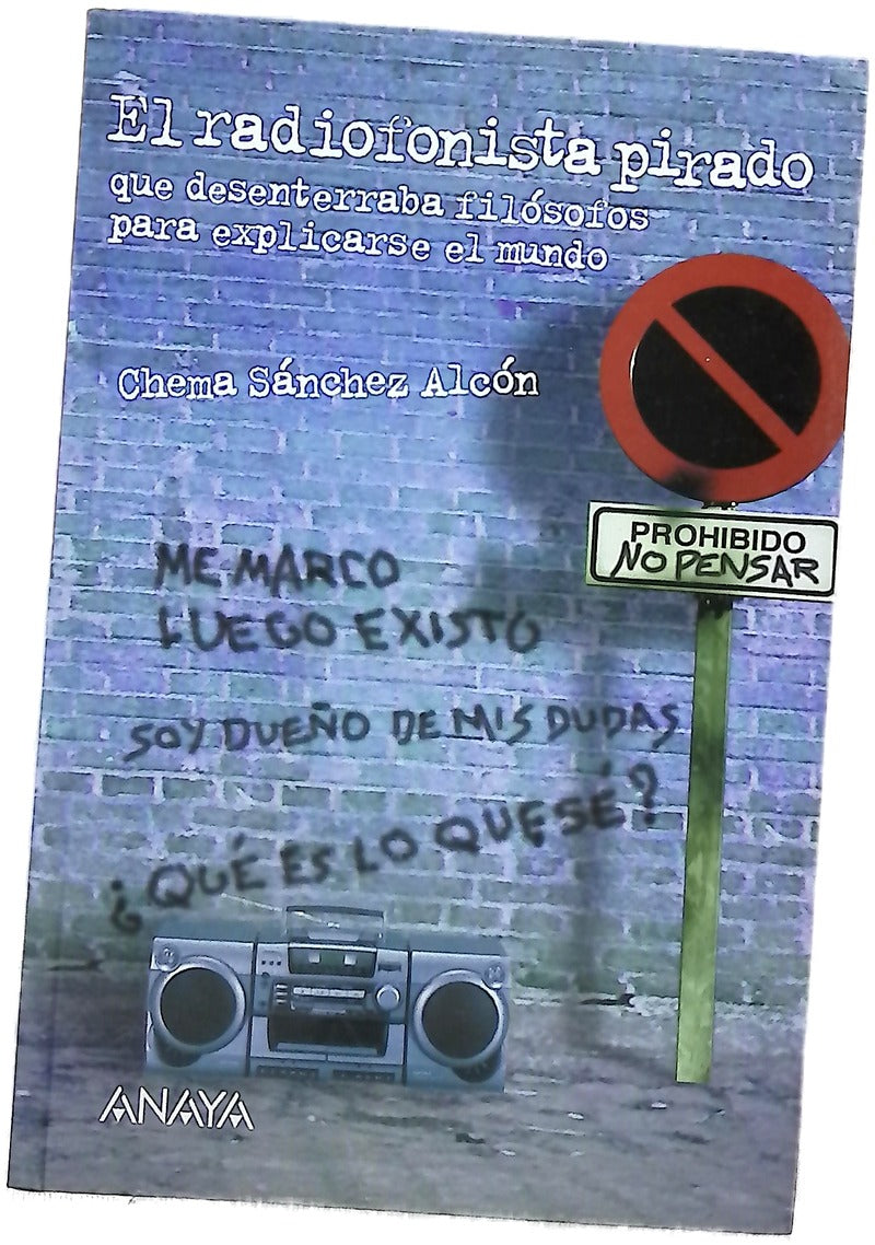 El radiofonista pirado que desenterraba filósofos para explicarse el mundo