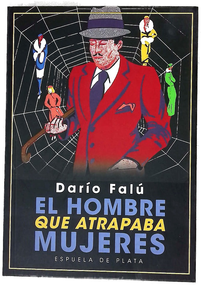 El hombre que atrapaba mujeres y otros relatos