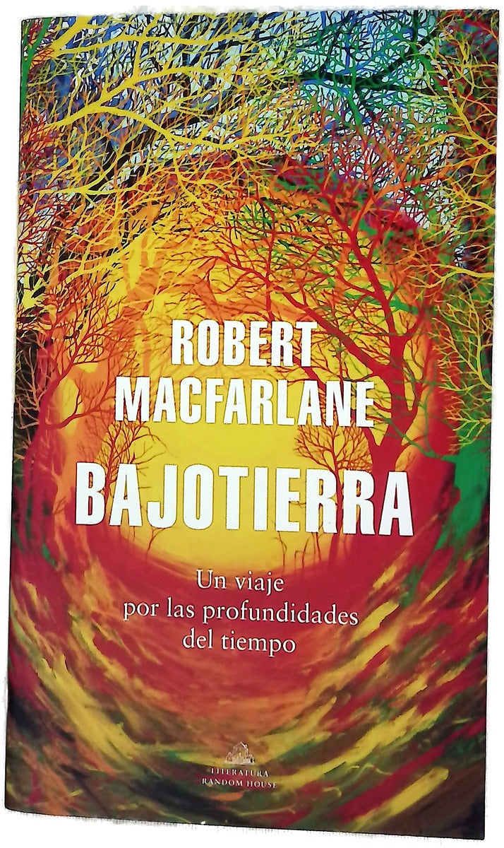 Bajotierra : Un viaje por las profundidades del tiempo