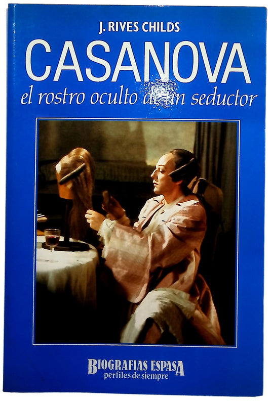 Casanova el rostro oculto de un seductor