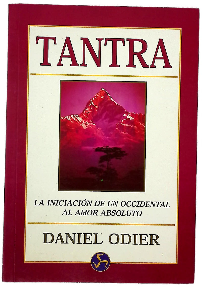Tantra la iniciación de un occidental al amor absoluto