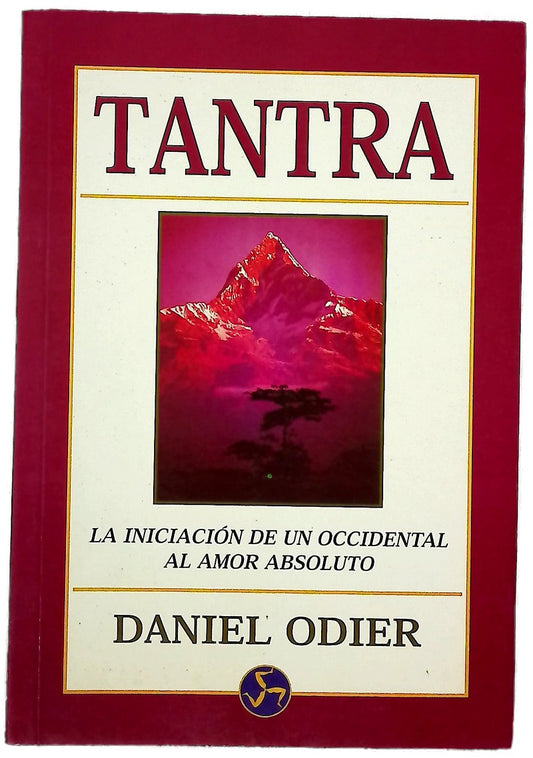 Tantra la iniciación de un occidental al amor absoluto