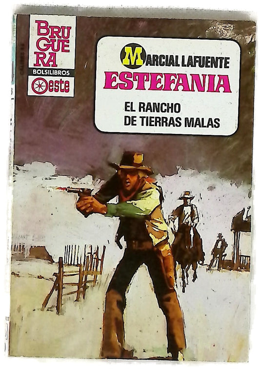 Novelas del Oeste. El rancho de tierras malas