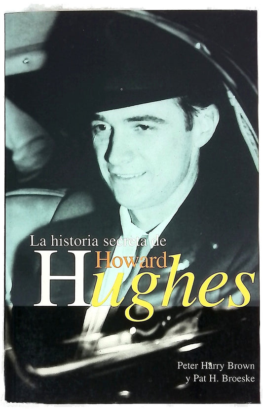 La historia secreta de Howard Hughes