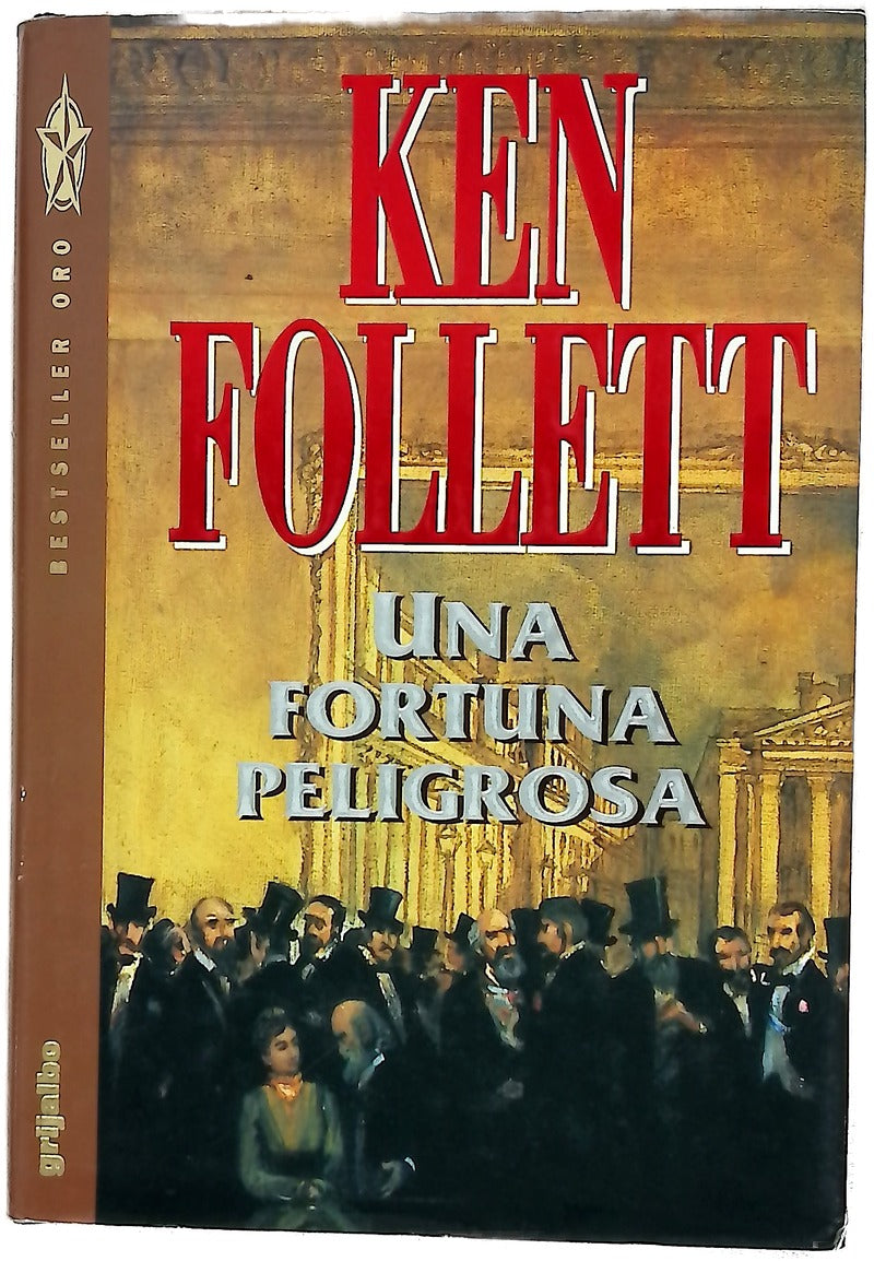 Una fortuna peligrosa