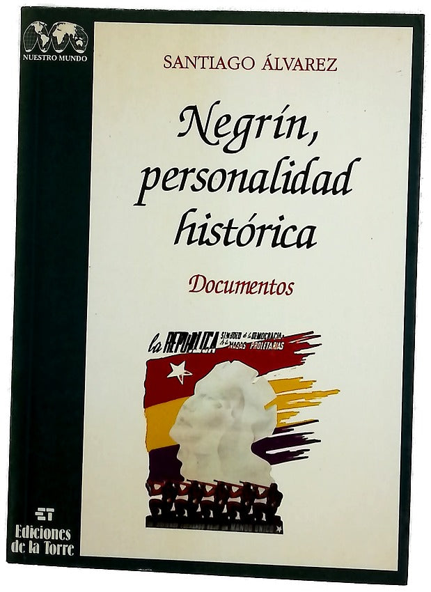 Negrín, personalidad histórica