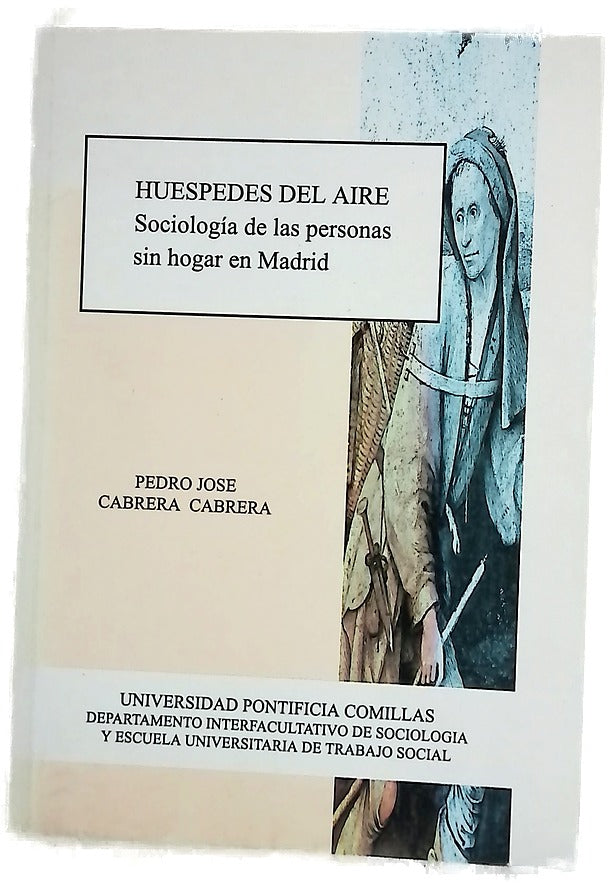 Huéspedes del aire sociología de las personas sin hogar en Madrid