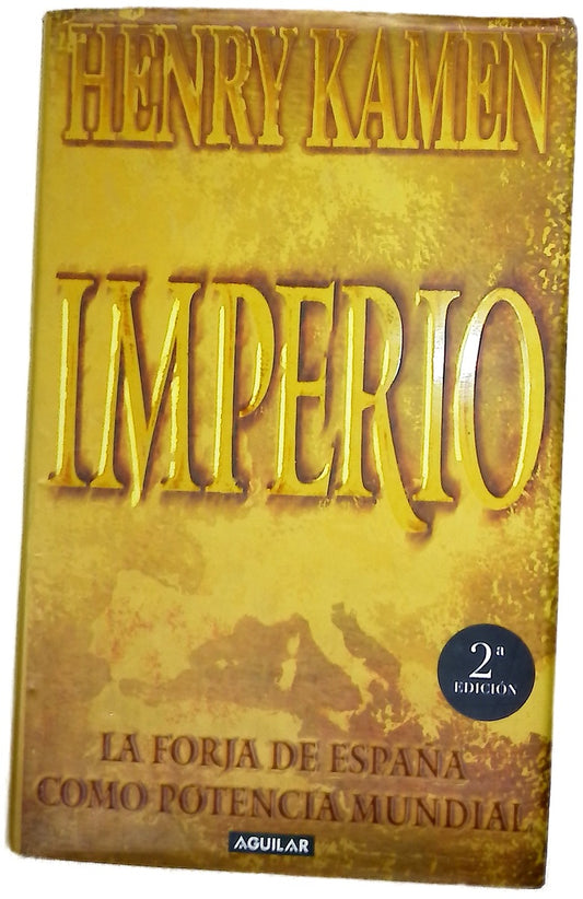 Imperio la forja de España como potencia mundial