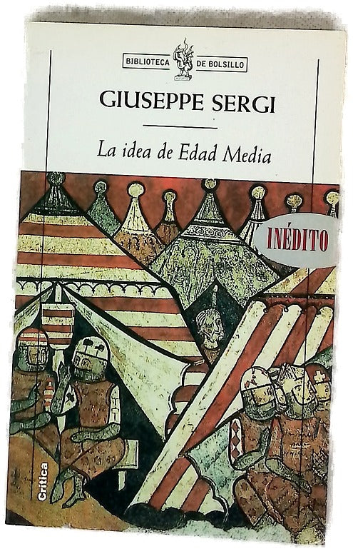 La idea de Edad Media entre el sentido común y la práctica historiográfica