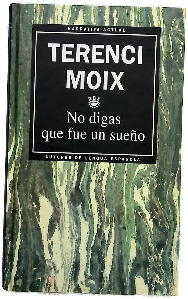 No digas que fue un sueño